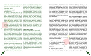 positive des jeunes, on ne pourra pas
construire une démocratie moderne.
Joshua Osih, 44 ans
1er
Vice-président du SDF,
Député Wouri-Est
Les jeunes, et la société dans son en-
semble, devraient s’impliquer en poli-
tique. Mais ceux qui veulent et qui
doivent s’engager, sont ceux qui peuvent
servir la cause commune et qui ont le
potentiel et le charisme nécessaires pour
assumer des rôles de leadership. S’impli-
quer veut dire participer. Il s’agit donc
de cerner les débats politiques pour
contribuer à mettre sur pied des consen-
sus et des passerelles, afin que la chose
publique soit gérée tel que désirée par la
majorité de la population. Quand vous ne
participez pas, vous donnez un chèque en
blanc à ceux qui vous gouvernent. Du fait
de l’absence d’orientation qu’engendre
votre «non prise de position», vous ne
rendez pas les dirigeants comptables de la
gestion de la cité. L’engagement politique
de la jeunesse est doublement impor-
tant car il s’agit de participer à la prise de
décisions qui ont des conséquences très
importantes pour leur avenir.
Je prends l’exemple de l’endettement du
Cameroun. Ce que le gouvernement du
Président Biya consomme aujourd’hui,
sera remboursé avec des intérêts sur dix
à trente ans. Vous conviendrez donc avec
moi qu’il est de ce fait important de par-
ticiper au contrôle de l’action gouverne-
mentale; il en va du conditionnement du
pouvoir d’achat futur de la jeune généra-
tion. De plus, vous ne pouvez orienter le
débat politique que si vous êtes engagés.
Etant entendu que la plupart des déci-
sions affectent la jeunesse dans un futur
immédiat ou lointain, les jeunes doivent
rapidement occuper des postes de res-
ponsabilité dans les partis politiques.
Quand vous laissez les autres prendre
des décisions et orienter l’avenir de notre
pays, vous n’aurez par la suite aucune rai-
son de vous plaindre si la situation venait
à empirer. Une très grande part de res-
ponsabilité incombe aux dirigeants; ceux
qui les laissent faire du fait de leur abs-
tention n’en sont pas moins responsables.
Francis Epote, 39 ans
Président Section Wouri 1 de OJ-RDPC
Je dois dire à l’entame que le jeune d’au-
jourd’hui détermine ce que sera la société
de demain. C’est la raison pour laquelle il
doit s’impliquer pour ne pas subir des dé-
cisions qui ne contribuent pas à son épa-
nouissement. La politique est entendue
comme l’art de bâtir. Tout jeune conscient
se doit de contribuer à l’édification de
la société, se préparant ainsi à mieux
assurer la relève. J’en appelle à une plus
grande implication de la jeunesse dans
la gestion des affaires de la cité, afin que
notre pays puisse valablement relever les
défis futurs.
Ghandi, le Mahatma, père de la révolution
indienne, nous apprend qu’il n’est aucun
autre moyen de changer le monde que
de se changer soi-même. Il nous invite à
être le changement que nous prônons. Il
n’est donc personne autre que les jeunes
pour incarner par eux-mêmes le Came-
roun dans lequel ils souhaitent évoluer, ce
Cameroun qu’ils espèrent bâtir et léguer à
leurs descendants.
La pratique de la citoyenneté, par le tru-
chement de la politique tel que nous la
concevons, ne se limite pas au simple
exercice du pouvoir, mais à une pleine
participation dans la vie courante de la
société sous tous ses aspects. Les citoyens
politisés, ou pour certains, les hommes
politiques que nous serons, doivent faire
leurs preuves maintenant dans l’action
généreuse, pour être des acteurs sociaux
et des créateurs de richesses dévoués à
l’amélioration des conditions de vie de
leurs concitoyens. Pour incarner ces lea-
ders, nous, Synergie de la Jeunesse Came-
rounaise, proposons à nos semblables
une démarche en 3 étapes:
•	 S’informer et s’auto-former
•	 Militer au sein des organisations
civiques et politiques
•	 Participer activement aux échéances
électorales
1.	 S’informer et s’auto-former
La pratique de la politique, en tant que
plateforme d’échanges basée sur les
idées, l’évaluation objective et le bilan des
actions entreprises, exige des connais-
sances globales des différents modèles
sociaux, économiques et politiques exis-
tants ou ayant existé. L’apprenant ou le
leader en devenir doit être un féru d’his-
toire, d’économie et de culture générale.
Nous encourageons vivement les jeunes
leaders de demain à être quotidienne-
ment au fait de l’information économique
et politique nationale et internationale.
Nous vivons dans un monde de plus en
plus interconnecté où les échanges cultu-
rels et commerciaux entre les pays conso-
lident leurs interdépendances. Avec l’aide
des TIC, il est aujourd’hui beaucoup plus
aisé de suivre l’actualité quotidienne et de
faire des recherches sur la naissance des
formes de gouvernement, les idéologies
politiques ou le parcours des hommes qui
ont durablement marqué leur époque, et
profondément changé la suite du temps.
Les leaders politiques de demain doivent
inévitablement posséder une connais-
sance pointue de l’histoire du Cameroun
et de ses bâtisseurs initiaux. Il nous faut
dès aujourd’hui avoir une lecture limpide
et soutenue des évènements tel que la
Conférence de Berlin, le projet d’expro-
priation du Plateau Joss et des autres
espaces territoriaux camerounais, les
raisons de la résistance à l’impérialisme
européen principalement par les héritiers
44 45
 