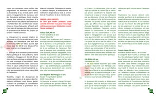 tiques qui souhaitent nous enrôler, des
programmes de formation bien définis,
au leadership et au service public entre
autres. L’engagement des jeunes au sein
des formations politiques étant entendu
comme leur volonté de contribuer à la
bonne marche des affaires de la nation et
à l’amélioration des conditions de vie des
citoyens, il nous faut garder à l’esprit qu’il
s’agit bien de partager des idées, ainsi que
de proposer et de réaliser des projets qui
servent l’intérêt commun.
Le changement ne pouvant s’opérer en
dehors de soi s’il n’est produit en soi, cette
jeunesse qui revendique tant doit être
en mesure d’offrir en retour autant. QUI
mieux que les 20-40 ans d’aujourd’hui
pour incarner ces changements?	
La Synergie de la Jeunesse Camerounaise
étant apolitique et non partisane, notre
incitation à l’engagement des 20-40 ans
dans le champ politique ne vise pas à don-
ner une «consigne d’inscription», sinon
sur les listes électorales. Nous savons nos
frères et sœurs suffisamment matures et
responsables pour choisir le projet de so-
ciété qui conviendrait le mieux à leur idéal
du Cameroun.
Toutefois, malgré les divergences de
modes opératoires et de valeurs des for-
mations politiques, nous devons garder
à l’esprit de privilégier la consolidation
de l’unité nationale, la promotion de la
diversité culturelle, l’éducation du peuple,
la création d’emploi, le renforcement des
institutions et par-dessus tout, la promo-
tion de l’excellence et de la méritocratie.
PAROLE A NOS EXPERTS
En tant que leader politique, quels
conseils donneriez-vous pour encourager
cette jeunesse encore hésitante à investir
l’arène politique ?
Joshua Osih, 44 ans
1er
Vice-président du SDF,
Député Wouri-Est
Je dirais tout simplement qu’il ne peut y
avoir de solutions durables aux problèmes
de la jeunesse, si les principaux concer-
nés ne s’impliquent pas dans la conduite
de la vie politique du Cameroun. Tant
que la jeunesse sera considérée comme
une quantité politique négligeable, la re-
cherche de solutions à ses problèmes ne
sera pas une priorité. A partir du moment
où l’implication des jeunes se fera plus
pressante - et je fais une différence entre
«véritablement s’impliquer» et «s’enga-
ger» - les problématiques quotidiennes
de la jeunesse deviendront une priorité
pour tous les acteurs politiques.
Jean-Baptiste Atemengue, 43 ans
Ancien Vice-président Section
RDPC France Nord
La jeunesse a souvent changé la trajec-
toire politique des grandes nations. Sou-
venez-vous des évènements de Mai 1968
en France. En démocratie, c’est la poli-
tique qui décide de l’avenir de la nation.
Les jeunes constituent la majorité des
citoyens de ce pays et s’ils ne participent
pas aux décisions, s’ils ne les influencent
pas, ils subiront la loi de la minorité do-
minante. Les jeunes veulent une société
juste, qui offre à tous une égalité des
chances d’accéder aux emplois et aux
fonctions publiques. Comment vont-ils
obtenir ces concessions s’ils ne font pas
pression sur les conservateurs ? C’es-
tgrâce à l’engagement des jeunes que
nous pourrons bâtir une société libérale
où le fils du pauvre aura une chance de
s’en sortir par le fruit de son travail. C’est
par leur engagement que nous construi-
rons un pays fort avec les meilleurs de nos
enfants aux commandes. C’est la mérito-
cratie qui fera notre force et les jeunes qui
la demandent doivent venir défendre eux-
mêmes cette idée dans l’arène politique.
Kah Walla, 48 ans
Présidente du CPP
Il est tout d’abord important pour cette
Jeunesse d’assumer son héritage poli-
tique. Ceux et celles qui se sont battus
pour notre liberté et notre indépendance
avaient pour la majorité moins de 35 ans.
Ils ont donné leurs vies pour nous. Qu’en-
tendons-nous faire de cet héritage ?
La jeunesse doit ensuite se débarrasser
de la peur. Rien ne doit plus nous faire
peur que le manque d’espoir en un avenir
certain. Ce pays appartient aux jeunes au
même titre qu’à tous les autres Camerou-
nais.
Finalement, les Jeunes doivent com-
prendre que faire de la politique est un
travail sérieux qui nécessite du temps, de
l’effort et de la constance. Je suis convain-
cue que la mission de cette génération
est de parachever le combat de nos an-
cêtres: Instaurer un Cameroun où tous,
se sentiraient libres et bénéficieraient des
mêmes droits, des mêmes chances d’éga-
lité. Nous avons un pays magnifique, dont
les richesses peuvent garantir à notre Jeu-
nesse, un avenir brillant et glorieux. Nos
ancêtres ont parcouru une partie du che-
min, il revient aux Jeunes d’aller jusqu’au
bout.
Francis Epote, 39 ans
Président Section Wouri 1 de OJ-RDPC
Je vais partir d’un truisme, la politique dé-
fend des idéologies. Sachant qu’il n’existe
pas d’action non motivée par un intérêt,
toute personne qui veut faire triompher
ses idées a tout intérêt à s’engager dans
l’arène politique. Pour réaliser le Came-
roun dont ils rêvent, les jeunes doivent
militer et défendre leurs programmes.
Le Cameroun compte suffisamment de
partis politiques pour que chacun de nos
frères et sœurs se retrouve en l’un deux.
Le monde dans lequel nous vivons sou-
met l’évolution et l’encadrement de la vie
culturelle, sociale et économique aux dé-
cisions politiques. Les jeunes doivent en
48 49
 