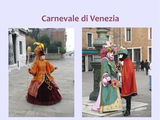 Carnevale di Venezia
 