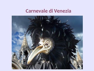 Carnevale di Venezia
 