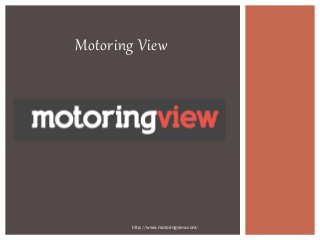 Motoring View
http://www.motoringview.com/
 