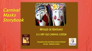 Carnival
Masks
Storybook
 