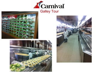Galley Tour
 