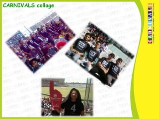 CARNIVALS collage
 