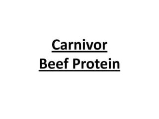 Carnivor
Beef Protein

 