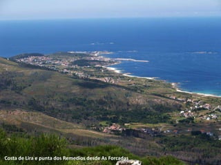 Costa de Lira e punta dos Remedios desde As Forcadas
 