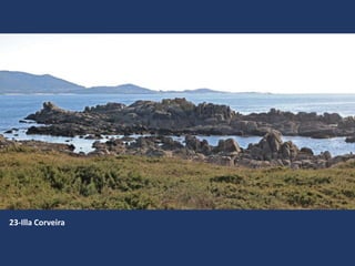 23-Illa Corveira
 