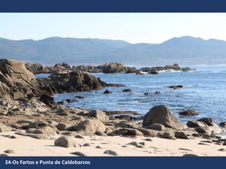 24-Os Fartos e Punta de Caldebarcos
 
