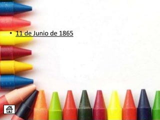 • 11 de Junio de 1865
 