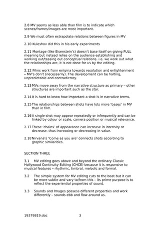 2.8 MV seems as less able than film is to indicate which
scenes/frames/images are most important.
2.9 We must often extrap...