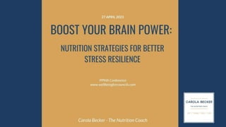 Carola Becker - Boost your brain power, nutrition strategies for better stress resilience.pdf