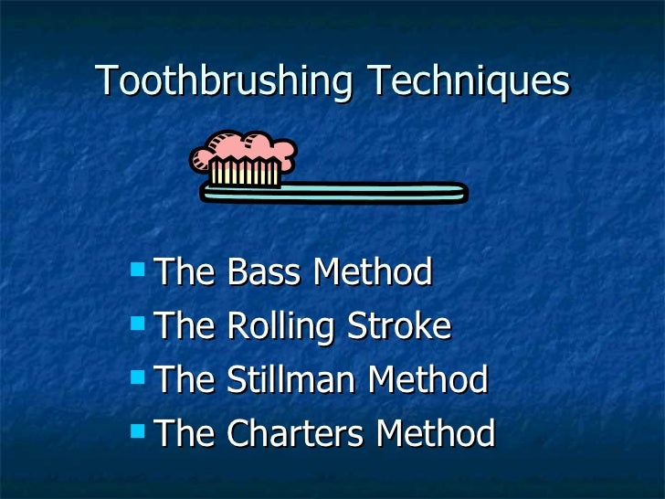 tooth brushing techniques