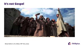 It’s not Gospel
Monty Python’s Life of Brian, RIP Terry Jones
 
