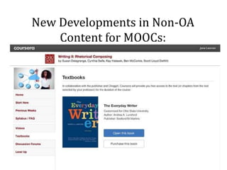 New Developments in Non-OA
Content for MOOCs:

 