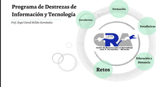 Programa de Destrezas de Información y Tecnología UPR Carolina