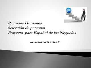 Recursos en la web 2.0 
 