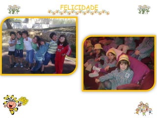 FELICIDADE