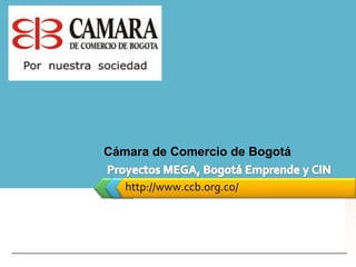 LOGO
http://www.ccb.org.co/
Cámara de Comercio de Bogotá
 