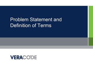 Problem Statement and Definition of Terms