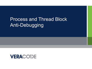 Process and Thread BlockAnti-Debugging