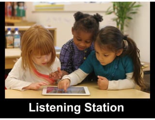 Listening Station
 