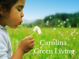 Carolina  Green Living 