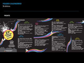 FOLDER CALENDÁRIO
5 dobras
FRENTE
 