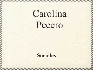 Sociales Carolina Pecero   