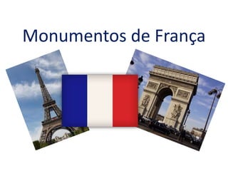Monumentos de França
 