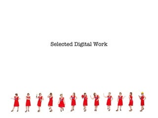 Selected Digital Work 