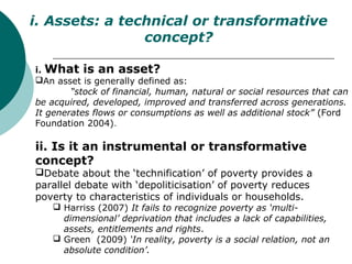 i. Assets: a technical or transformative
concept?
i. What is an asset?
An asset is generally defined as:
“stock of financ...