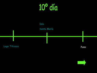 10º día Lago  Titicaca Isla Santa María Puno 