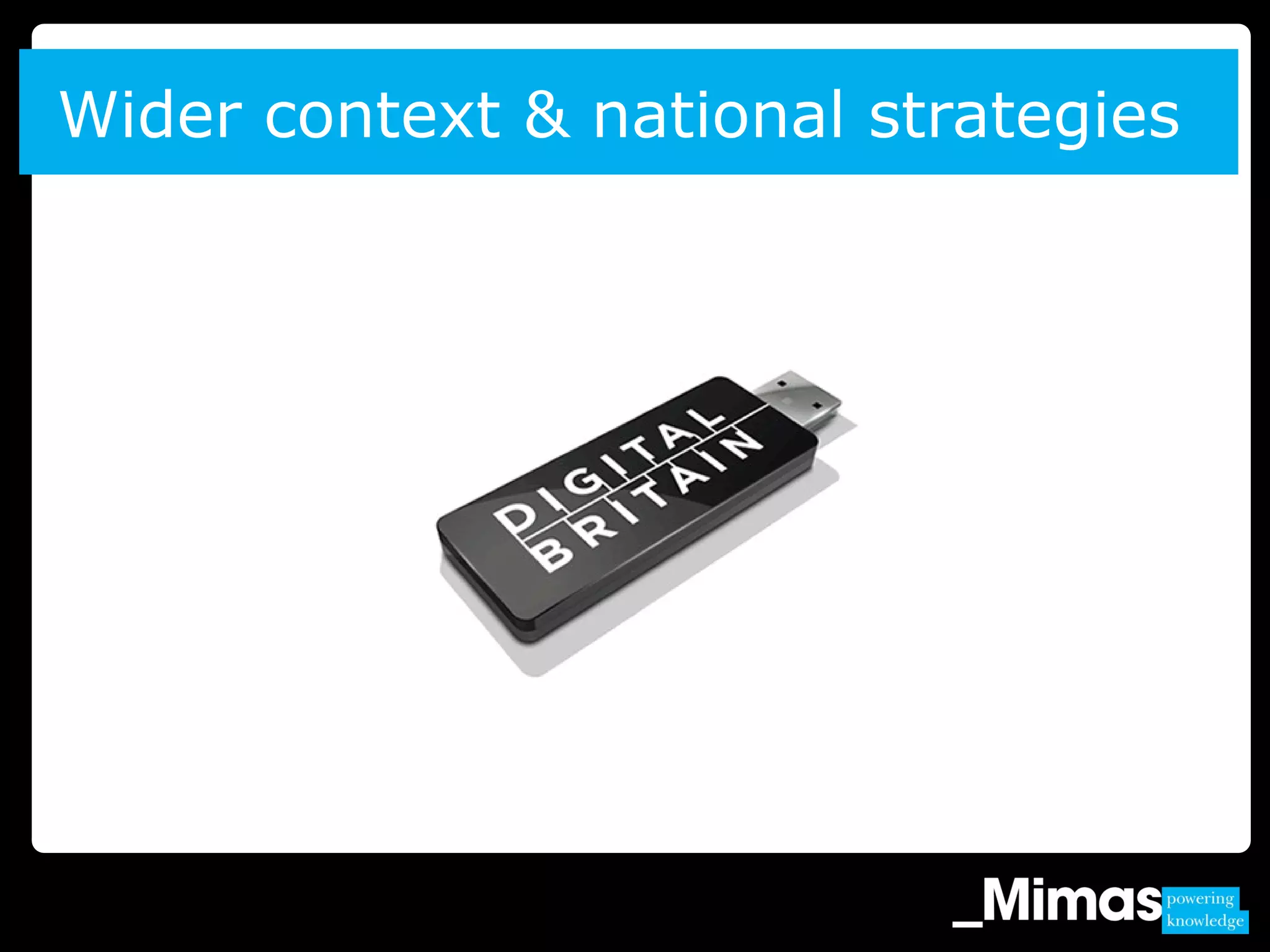 Wider context & national strategies
 