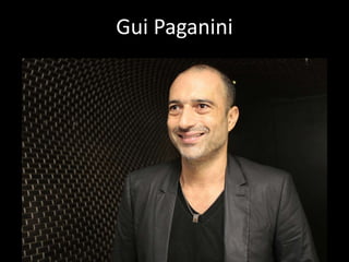 Gui Paganini
 