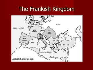 The Frankish Kingdom