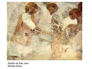 Abadía de San Juan
Müstair-Suiza
 