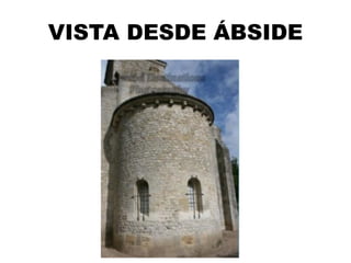 VISTA DESDE ÁBSIDE
 