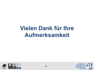 Vielen Dank für Ihre
  Aufmerksamkeit




         m
 