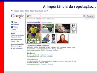 _____ ____ ______ __ _______ __ _____ ______
______ _____
_______ _____
Clique para editar os estilos do texto mestre
Segundo nível
Terceiro nível
A importância da reputação...
 