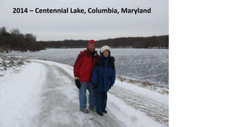 2014 – Centennial Lake, Columbia, Maryland
 