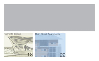 Palmetto Bridge        Main Street Apartments




                  18                            22
 