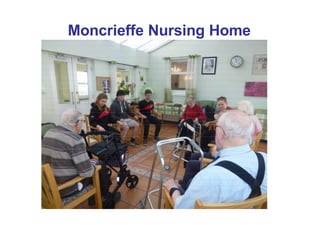 Moncrieffe Nursing Home
 