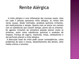   Evite contato com pessoas resfriadas, gripadas ou com outras doenças transmissíveis por via respiratória;
