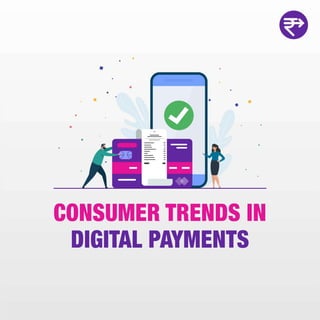 Consumer Trends in Digital Payments for 2023