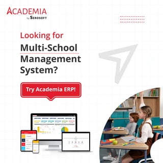 Looking for
Multi-School
Management
System?
Try Academia ERP!
 