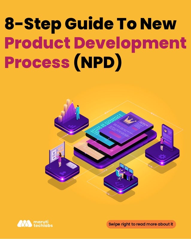 8-Step Guide To New
Product Development
Process (NPD)
Swipe right to read more about it
 