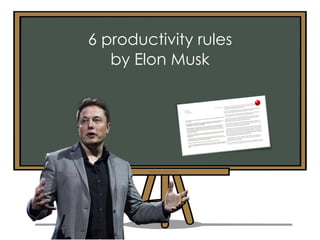 @arpit_apoorva
6 productivity rules
by Elon Musk
 