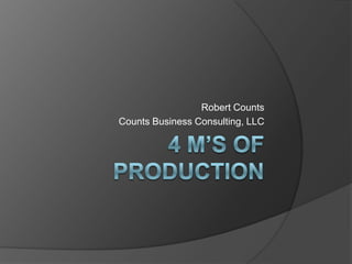Robert Counts
Counts Business Consulting, LLC
 