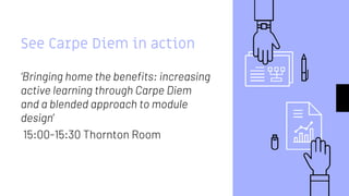 Carpe Diem - Paradigm shift to learning at the University of Liverpool Management School