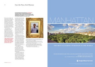 34 Days Like These, David Mayman
Carpe Diem //Summer 07
My day starts at 6:30 and by 7:00
I’m on the phone to Australia. My
business interests are in mining, new
media and aerospace with offices
and operations in Australia, Asia,
the Middle East, China, Europe and
the US, so my teams are spread out
all over the place. My routine is to
try to touch base with everyone once
every couple of days. By about 10:00
or 11:00 I start working European
time and then the US from 16:00 in
the afternoon, so I spend an awful lot
of time on the phone.
I try to have breakfast with
my family unless I’ve got an
early conference call; I’ve got two
daughters, Georgina, four, and
Charlotte, who’s 10-months-old. I
work from home which is great – as
long as I plan my time effectively I
can see them during the day. Most
people only get to see their children
for breakfast and bath - or story-time.
Charlie sometimes sits on my lap
while I’m working and plays with
‘‘After moving from Sydney
to Dublin three years ago,
I used to go to Australia
every six weeks, which was
ridiculous. Now I probably
go three times a year. ”
the computer. Everyone knows when
she’s with me because they can hear
the oohing and aahing. I’ll be on a
conference call and Georgie will come
in and tell me she’s got a lovely fairy
dress on – that’s quite common.
Lunch is a mixed bag. Usually I
have it at my desk. Saschi, my wife,
is a psychologist and works two days
a week, so we probably have lunch
together once a week in Dublin.
I travel a ridiculous amount and
am away from home 50% of the time
between the various offices. I spend
quite a lot of time in the US building
up business there. After moving from
Sydney to Dublin three years ago,
I used to go to Australia every six
weeks, which was ridiculous. Now
I probably go three times a year.
Otherwise time is spent in England
and France.
We’ve bought a property in the
south of France at Les Adrets up on
one of the hills with views overlooking
Cannes. It’s being renovated at the
moment but we get to it as often as we
can. We’ve been coming to France for
two years now, we both love French
culture. France is about switching
off and taking life at a different pace
for us. Saschi is German and speaks
several languages, including English,
French, Afrikaans and some Russian.
She speaks only German to the
children so most of the time I have no
idea what’s happening.
In the summer we enjoy late
evening walks along the Croisette.
We’ve found a Chinese restaurant
in Cannes that we like – coming
from Australia we miss Asian food.
Otherwise we drive down to the coast
in the summer along with all the other
millions of people.
I fly helicopters and light aircraft
so I’m keen to get a helicopter set up
down here just to get around more
easily. Aviation takes up a lot of my
spare time – I was in Florida for nearly
a month earlier this year doing some
training – but business is my hobby
as well. Saschi keeps telling me to
stop playing at my hobby and spend
more time with the family. That’s the
downside of working from home, where do you draw the line? I can
be in the middle of dinner and suddenly remember that I’ve got to
send a fax or email, so it can be difficult.
Ideally in the evening I’d stop between 18:30 until 22:00, then
work again from 22:00 until 23:30, but often I have to get into stuff
between 18:30 and 21:30 which isn’t great.
I’m still very hands on and I enjoy that. I’m not one of those
people who passively manages investments. Effectively, I have a
series of companies that I own and I’m not interested in stepping
back and leaving all the work to other people.
Early retirement? No, I’m having too much fun. //
For self-confessed serial entrepreneur David Mayman,
the south of France is all about switching off and
slowing down after the hectic reality of running multiple
businesses across the globe. Alex Sutcliffe catches up with
the Australian impresario at his Dublin home.
 